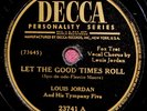 Louis Jordan Let the Good Times Roll 78 PLAY GRADED Fully Tested