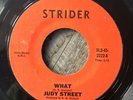 JUDY STREET - What - STRIDER - 60's NORTHERN SOUL - 70's Reissue 45 See Details