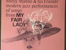 SHELLY MANNE & FRIENDS My Fair Lady - 1957 1st Press Mono Jazz LP - BEAUTIFUL NM