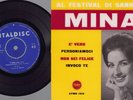 Mina - E vero/Perdoniamoci/Non sei felice/Invoco te