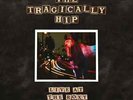 The Tragically Hip - Live at the Roxy | [Black Vinyl LP] | UMC