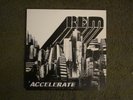 REM, Accelerate (2LP) OP'08, discs are EX/ gatefold/ 45RPM