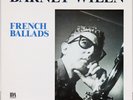 BARNEY WILEN FRENCH BALLADS IDA RECORDS IDA 014 1987 FRENCH ORIGINAL MINT-/MINT