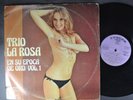 TRIO LA ROSA En Su Epoca De Oro Vol. 1 LATIN LP CONDOR ECUADOR IMP GUARACHA SEXY
