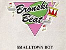 Bronski Beat - Smalltown Boy - Used Vinyl Record 12 - E7685A