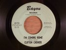 Clifton Chenier  I'm Coming Home/Tu Le Ton Son Ton  Zydeco  1970 Bayou Records