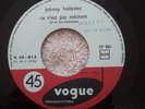 45 T juke box vogue  V. 45-813    Johnny Hallyday  .