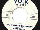 Rockabilly-Trini Lopez on Volk 101- The Right To Rock / Just Once More -LISTEN