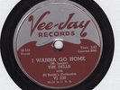 DOO-WOP 78: THE DELLS, I WANNA GO HOME/MOVIN' ON/Vee-Jay VJ 230/ excellent cond.