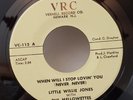 Little Willie Jones with The Mellowettes WHEN WILL I STOP LOVIN' YOU(SOUL45)#115