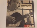 FABRIZIO DE ANDRE’. LA BALLATA DELL’EROE 45Rpm  Karim Italy ‘60 Years