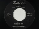 R&B Soul Gospel 45 - Clarence Haddon - Who Is This - Desiree - mp3
