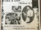 Pastor T.L. Barrett -Like A Ship Without A Sail LP [Vinyl New] Limited Ice Wind