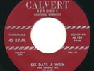 KINGLETS - Six Days A Week / You Gotta Go - CALVERT - Doo Wop 45