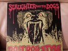 Slaughter and the Dogs 