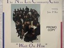 JOHN P. KEE & THE NEW LIFE COMMUNITY CHOIR - WAIT ON HIM - lp