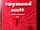 vinyl RAYMOND SCOTT and His Orchestra Play box - four 45s - EXCELLENT