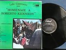 LALO GUERRERO CANTA HOMENAJE A ROBERTO KENNEDY 1968 DISCOS COLONIAL VOL. 6 LP