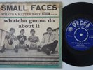 SMALL FACES Whatcha Gonna Do About It HOLY GRAIL Denmark 45 garage danish HEAR