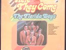 THE FLORIDA BOYS HERE THEY COME CANAAN RECORDS  STILL SEALED    VINYL LP 154-97W