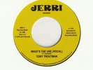 NORTHERN SOUL-TONY TROUTMAN-WHAT'S THE USE/INSTRUMENTAL-JERRI-***R.S.D.***