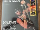 MACHO MAN RANDY SAVAGE Be A Man Vinyl LP RSD 2023 RECORD STORE DAY