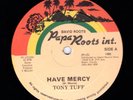 TONY TUFF - HAVE MERCY / SUPER TARNIE - CARTOON STYLE - PAPA ROOTS INT - 12