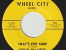 EDDIE BIG BLUES CARSON That's For Sure WHEEL CITY 1-sided detroit r&b blues 45
