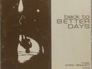 RARE - Marc Brandt - back to BETTER DAYS, 1973, Private, Dallas Garage Rock VG+