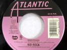 KID ROCK 45 Bawitdaba / Cowboy NEAR-MINT on Atlantic rock rap Bud Light  Mc 1779