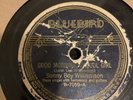 BLUES Bluebird 78 RPM Sonny Boy Williamson - Good Morning School Girl 7059 V/V-