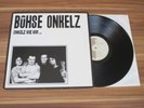 Böhse Onkelz - Onkelz Wie Wir... / Germany Metal Enterprises 1987 / Mint-