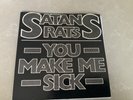SATANS RATS 7” YOU MAKE ME SICK - PUNK