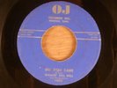 Wailin' Bill Dell  Do You Care/You Gotta Be Loose  Rockabilly  1957 OJ Records