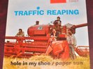 Traffic - Reaping: Hole in My Shoe/Paper Sun, Island WI/S 4700 Stereo LP VG+/VG