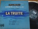 MONIQUE MERCIER - JACQUES DUMONT - LEON PASCAL   /  SCHUBERT  / PATHE DTX 139