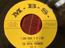ROYAL PREMIERS: i can make it if i try / make love to me M.B.S. 7