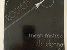 ROCKETS - MEAN MISTRESS / LITTLE DONNA - WHITE RIDER RECORDS..