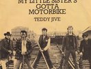 My Little Sister's Gotta Motobike     -    Crazy Cavan 'n' The Rhythm Rockers