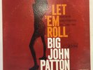 BIG JOHN PATTON Let 'Em Roll Blue Note BLP 4239 NM- 1st VAN GELDER B Hutcherson