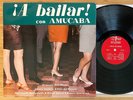 A BAILAR  Con Amucaba RARO  LP Johnny Ventura, Felix Del Rosario, Rafael Solano