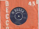 Shel Naylor One fine day Decca F.11856 VG Plays well