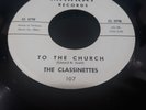 The Classinettes Little Boy bw To The Church Rare Girl Doo Wop 45 rpm Markay Lbl
