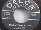 Baker Knight & The Knightmares - Bring My Cadillac Back / I Cried 45 Rockabilly