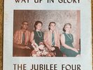 Way Up In Glory- The Jubilee Four- Rare Private Press Lp