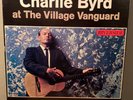 CHARLIE BYRD AT THE VILLAGE VANGUARD ORIG RIVERSIDE 452 NEAR MINT