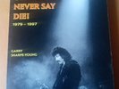 Black Sabbath : Never Say Die  1979-1997 Book by Garry Sharpe Young.