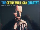 Gerry Mulligan Quartet What Is There To Say? CBS/Sony Vinyl LP