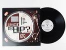 “What Is Hip? Remix Project” Various Artists Volume One 12” Vinyl 2004 Release
