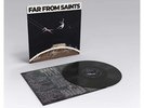 Far From Saints Signed Vinyl - Pre Order 16/06/23